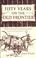 Cover of: Fifty years on the old frontier as cowboy, hunter, guide, scout, and ranchman