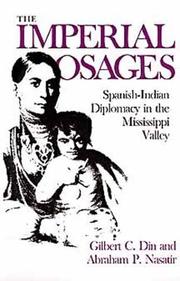 Cover of: The imperial Osages: Spanish-Indian diplomacy in the Mississippi Valley