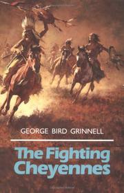 Cover of: The fighting Cheyennes by George Bird Grinnell