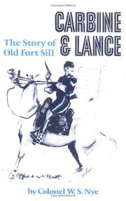 Cover of: Carbine and Lance: The Story of Old Fort Sill