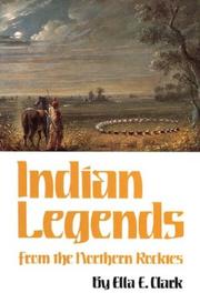 Cover of: Indian Legends from the Northern Rockies (Civilization of the American Indian Series)