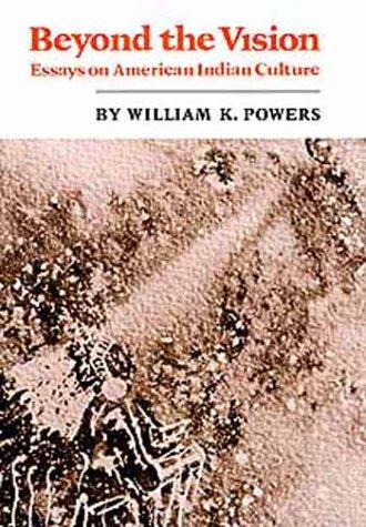 Beyond the vision by William K. Powers