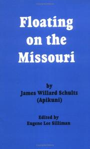 Floating on the Missouri by James Willard Schultz