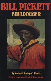 Bill Pickett, bulldogger by Bailey C. Hanes