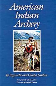 Cover of: American Indian Archery (Civilization of the American Indian Series) by Reginald Laubin, Gladys Lanbin