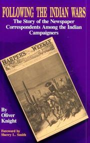 Cover of: Following the Indian wars: the story of the newspaper correspondents among the Indian campaigners