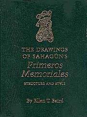 Cover of: The drawings of Sahagún's Primeros memoriales by Ellen T. Baird