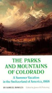 The parks and mountains of Colorado by Samuel Bowles