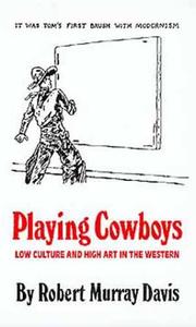 Playing cowboys by Robert Murray Davis
