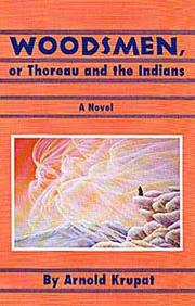 Cover of: Woodsmen, or, Thoreau & the Indians by Arnold Krupat
