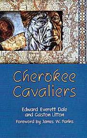 Cover of: Cherokee cavaliers by [edited] by Edward Everett Dale & Gaston Litton ; foreword by James W. Parins.
