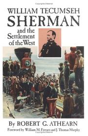 Cover of: William Tecumseh Sherman and the settlement of the West