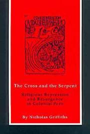 The cross and the serpent by Nicholas Griffiths