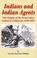 Cover of: Indians and Indian agents