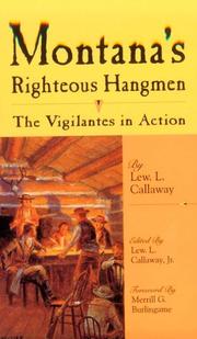 Cover of: Montana's Righteous Hangmen by Llewellyn Link Callaway