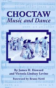 Cover of: Choctaw Music and Dance by James Henri Howard, Victoria Lindsay Levine