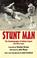 Cover of: Stunt man