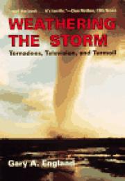 Cover of: Weathering the Storm: Tornadoes, Television, and Turmoil