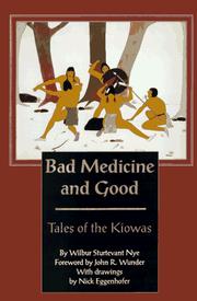 Cover of: Bad medicine & good: tales of the Kiowas