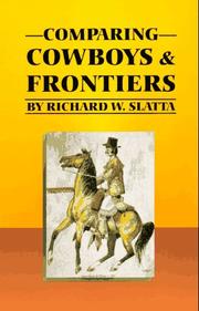 Comparing Cowboys & Frontiers by Richard W. Slatta