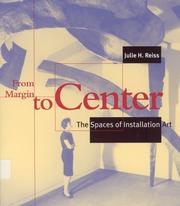 Cover of: From Margin to Center: The Spaces of Installation Art