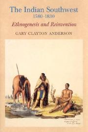 Cover of: The Indian Southwest, 1580-1830: ethnogenesis and reinvention