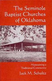 Cover of: The Seminole Baptist churches of Oklahoma: maintaining a traditional community