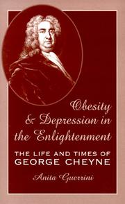Cover of: Obesity and Depression in the Enlightenment: The Life and Times of George Cheyne (Oklahoma Project for Discourse and Throy, Series for Science and Culture, Volume 3)