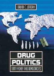 Cover of: Drug Politics: Dirty Money and Democracies