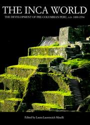 Cover of: The Inca World: The Development of Pre-Columbian Peru, A.D. 1000-1534