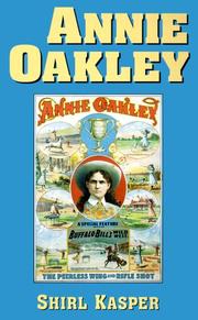 Cover of: Annie Oakley by Shirl Kasper, Shirl Kasper