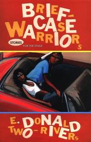 Briefcase warriors by E. Donald Two-Rivers