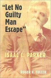 Cover of: Let no guilty man escape | Roger H. Tuller