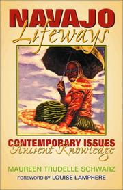 Cover of: Navajo Lifeways: Contemporary Issues, Ancient Knowledge