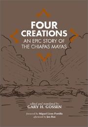 Cover of: Four Creations: An Epic Story of the Chiapas Mayas (Civilization of the American Indian Series)