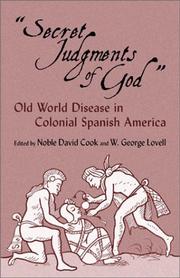 Cover of: Secret Judgements of God: Old World Disease in Colonial Spanish America (The Civilization of the American Indian Series)