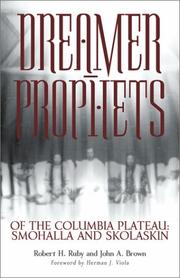 Cover of: Dreamer-Prophets of the Columbia Plateau: Smohalla and Skolaskin (Civilization of the American Indian Series)