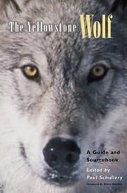 Cover of: The Yellowstone Wolf by Paul Schullery