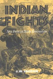 Cover of: Indian Fights: New Facts on Seven Encounters
