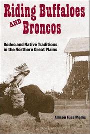 Cover of: Riding Buffaloes and Broncos: Rodeo and Native Traditions in the Northern Great Plains