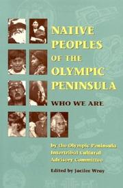 Cover of: Native Peoples of the Olympic Peninsula by Jacilee Wray