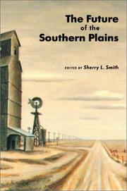 Cover of: The future of the Southern Plains by edited by Sherry L. Smith.