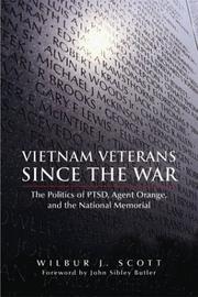 Cover of: Vietnam veterans since the war: the politics of PTSD, agent orange, and the national memorial