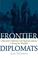 Cover of: Frontier diplomats