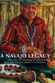 Cover of: A Navajo Legacy by John Holiday, Robert S. McPherson