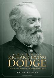 Colonel Richard Irving Dodge by Wayne R. Kime