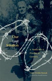 Cover of: Our Last Mission: A World War II Prisoner in Germany