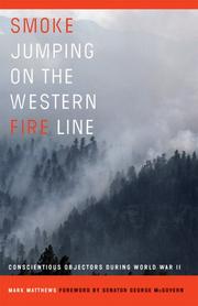Cover of: Smoke jumping on the Western fire line: conscientious objectors during World War II
