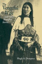 Cover of: The Vengeful Wife and Other Blackfoot Stories