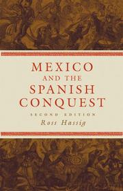 Cover of: Mexico And the Spanish Conquest by Ross Hassig